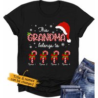 This Grandma Belong To Christmas Candy Cane Grandma With Grandkids Name Christmas Personalized T Shirt