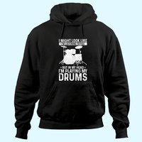 I Might Look Like I'm Listening Playing Drums Drummer Hoodie