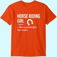 Equestrian Horse Riding Girl Noun Show Jumping Vaulting T-shirt