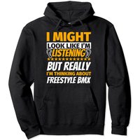 Freestyle Bmx Look Like I'm Listening Pullover Hoodie