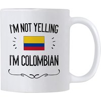 I'm Not Yelling I'm Colombian Coffee Mug