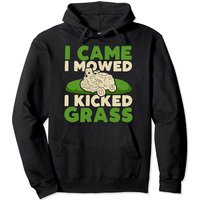Funny Lawn Mower Garden - I Came I Mowed I Kicked Grass Pullover Hoodie