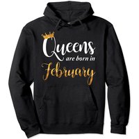 Queens Are Born In February - Girl Birthday Gift Pullover Hoodie