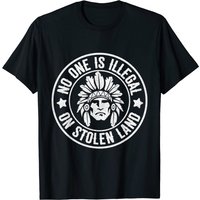 Native American No One Illegal Stolen Land T-shirt