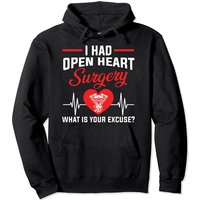 I Had Open Heart Surgery Open Heart Surgery Pullover Hoodie