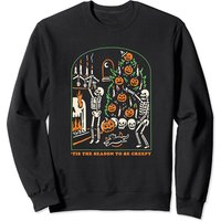 Tis The Season To Be Creepy Skeleton Halloween Spooky Season Sweatshirt