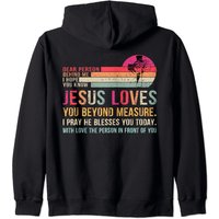 Dear Person Behind Me I Hope You Know Jesus Loves You Zip Hoodie