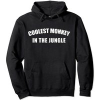 Coolest Monkey In The Jungle Hoodie