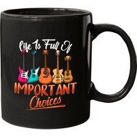 Life Is Full Of Important Choices Funny Guitar Coffee Mug