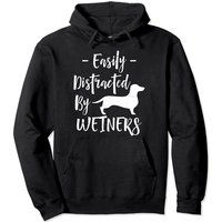 Easily Distracted By Weiners - Funny Dachshund Pullover Hoodie