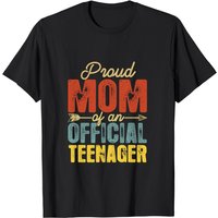 Proud Mom Of Official Teenager Birthday T-shirt