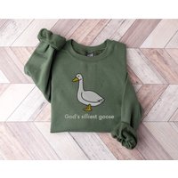 Embroidered Large God's Silliest Goose Sweatshirt, Embroidered Silly Goose Sweatshirt