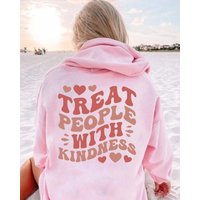 Treat People With Kindness Hoodie,