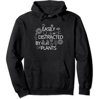 Easily Distracted By Plants Funny Gardening Pullover Hoodie