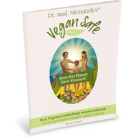 Vegan Safe - What Vegans Need to Know | Guide | Dr. med. Michalzik