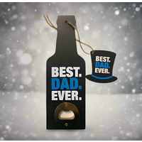Generise Fathers Day BEST DAD EVER Bottle opener
