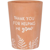 Thank You For Helping Me Grow Terracotta Plant Pot