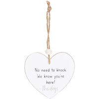 No Need To Knock Hanging Heart Sentiment Sign