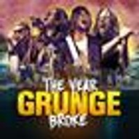 The Year Grunge Broke