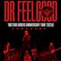 Dr. Feelgood 'Doctor's Orders' Tour