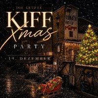 die letzte KIFF XMAS Party