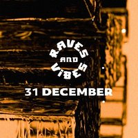 NYE - XXL SHOW - Raves and Vibes
