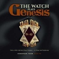 The Watch plays Genesis | Tales from 1970 - 1976