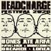 Headcharge Festival 2026 - Bones Ate Arfa + More