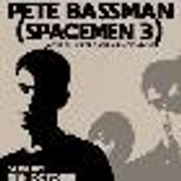 Pete Bassman (Spacemen 3) + support