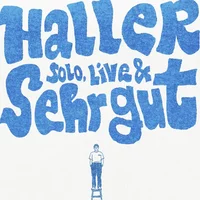 HALLER - Solo, Live & Sehr Gut