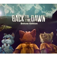 Back to the Dawn Deluxe Edition PC Steam CD Key - Thrilling...