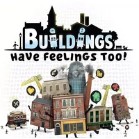 Manage Your City in "Buildings Have Feelings Too!" Indie Gam...