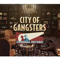 City of Gangsters Criminal Record DLC - Manage Your Criminal Empire on