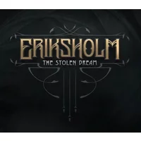 Explore Eriksholm: The Stolen Dream on