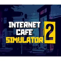 Manage Your Internet Cafe in Internet Cafe Simulator 2 | Ste...