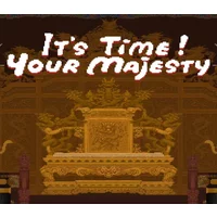 Rule Your Kingdom with "It's time, Your Majesty" PC Steam Ke...
