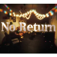 No Return PC Steam CD Key - Thrilling Adventure Game