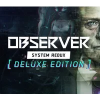 Observer: System Redux Deluxe Edition PC Steam Altergift - C