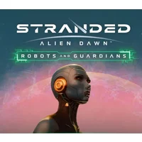 Buy Stranded: Alien Dawn - Robots and Guardians DLC PC Steam...