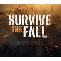 Survive the Fall EU PC Steam CD Key - Post-Apocalyptic Actio...