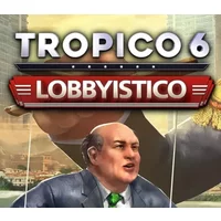 Tropico 6 - Lobbyistico DLC: Enhance Your Strategy Game on