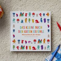 Ein guter Plan Das kleine Buch der guten Gefühle - Mitmachbuch für Kinder