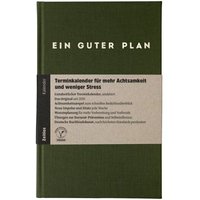 Ein guter Plan Zeitlos – Undatierter Terminkalender für mehr Achtsamkeit und weniger Stress