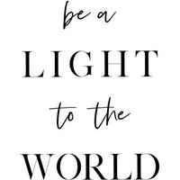 Photocircle Poster / Leinwandbild - Be a Light To The World