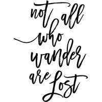 Photocircle Poster / Leinwandbild - Not All Who Wander Are Lost