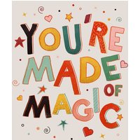 Photocircle Poster / Leinwandbild - You Are Made of Magic - colorful message