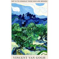 Photocircle Wandbild / Kunstdruck / Poster / Leinwand - Art Is To Console Those Who Are Broken (van Gogh)