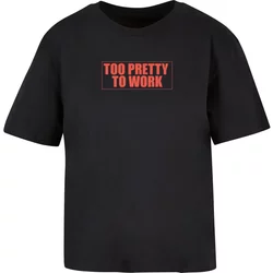 Women's T-Shirt Miss Tee Too Pretty To Work