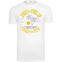 T-shirt Mister Tee Shut the Fuck Up & Enjoy The View