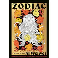 Zodiac : Ai Weiwei, a graphic memoir